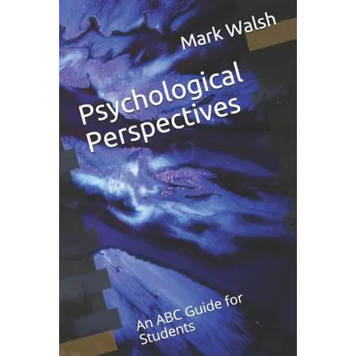 Psychological Perspectives: An ABC Guide for Students