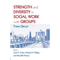 Strength and Diversity in Social Work with Groups: Think Group