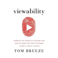 Viewability: Harness the Power of YouTube Ads and Be There for Your Customer -- When It Really Counts