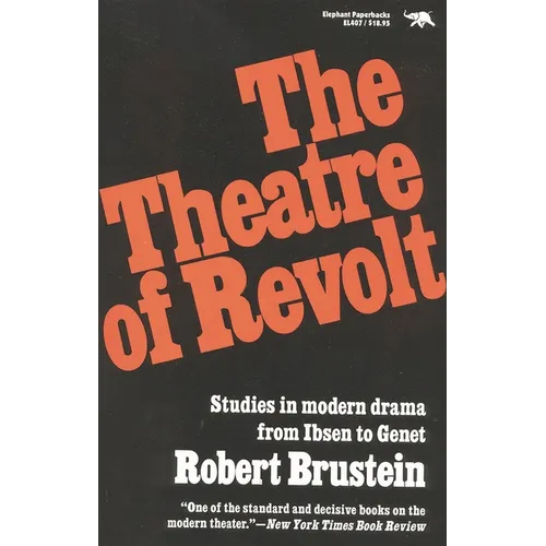 Theatre of Revolt: An Approach to Modern Drama