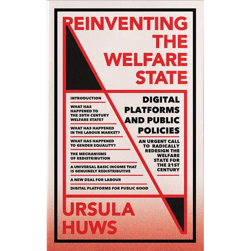 Reinventing the Welfare State: Digital Platforms and Public Policies