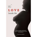 The Love Inside Me