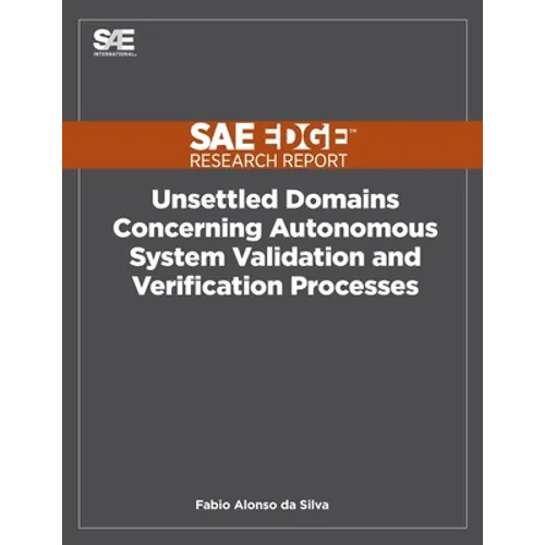 Unsettled Domains Concerning Autonomous System Validation and Verification Processes
