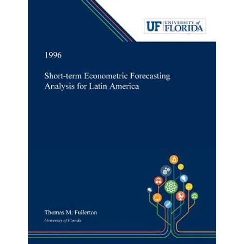 Short-term Econometric Forecasting Analysis for Latin America