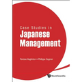 Case Studies in Japanese Management