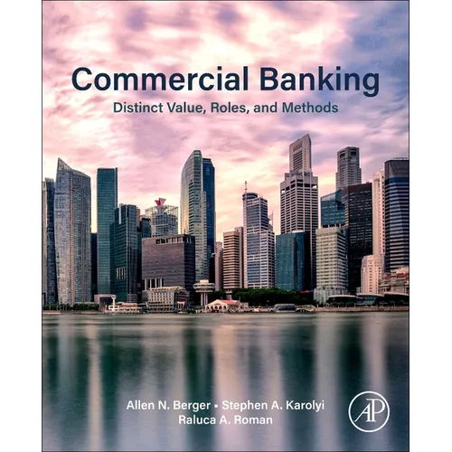 Commercial Banking: Distinct Value, Roles, and Methods