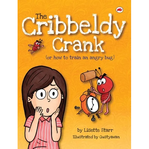 The Cribbeldy Crank: (or how to train an angry bug)