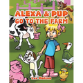 Alexa & Pup Go to the Farm
