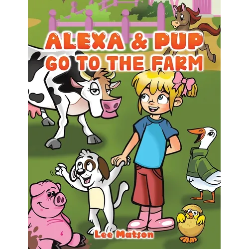 Alexa & Pup Go to the Farm