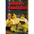 Hollywood's Maddest Doctors: Lionel Atwill, Colin Clive and George Zucco
