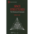 Space Structures: Their Harmony and Counterpoint