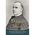 Daniel and Mary: Edited by Mary Ann Sawyer Meyer