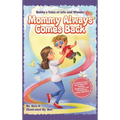 Mommy Always Comes Back