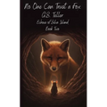 No One Can Trust a Fox