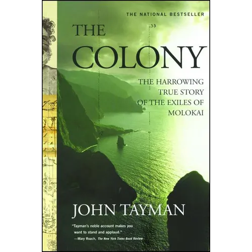 Colony: The Harrowing True Story of the Exiles of Molokai