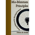 Mo-Mentum Principles: Staying Balanced & Moving Forward