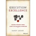 Execution Excellence: Making Strategy Work Using the Balanced Scorecard