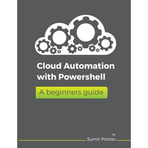 Cloud Automation with Powershell: A Beginners Guide