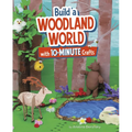 Build a Woodland World with 10-Minute Crafts