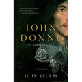John Donne: The Reformed Soul: A Biography