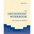 The Orthopedic Workbook for Physical Therapy: .