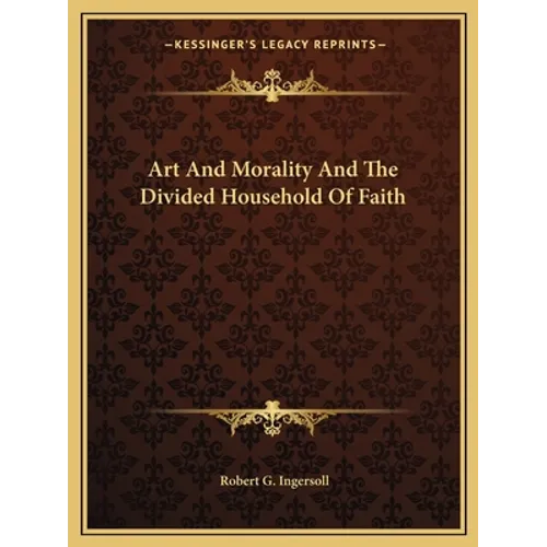 Art And Morality And The Divided Household Of Faith