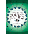 Homer Kelley's Golfing Machine: The Curious Quest That Solved Golf