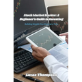 Stock Market Starter: Building Wealth One Share at a Time