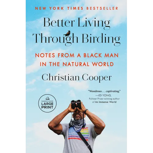 Better Living Through Birding: Notes from a Black Man in the Natural World