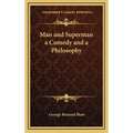 Man and Superman a Comedy and a Philosophy