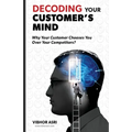 Decoding Your Customer's Mind