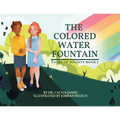 The Colored Water Fountain