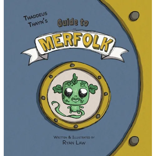 Thaddeus Thayn's Guide to Merfolk