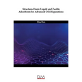 Structured Ionic Liquid and Zeolite Adsorbents for Advanced CO2 Separations
