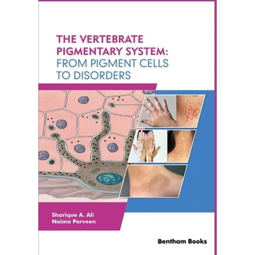The Vertebrate Pigmentary System: From Pigment Cells to Disorders