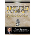 Resilient Leadership and other bits of wisdom, wit, insight, and expertise