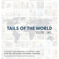 Tails of the World: Volume Two (Hardcover Edition)