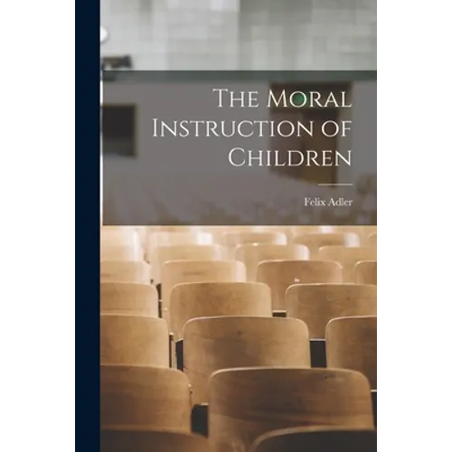 The Moral Instruction of Children