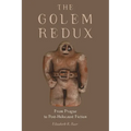 The Golem Redux: From Prague to Post-Holocaust Fiction