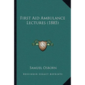 First Aid Ambulance Lectures (1885)