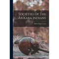 Societies Of The Arikara Indians