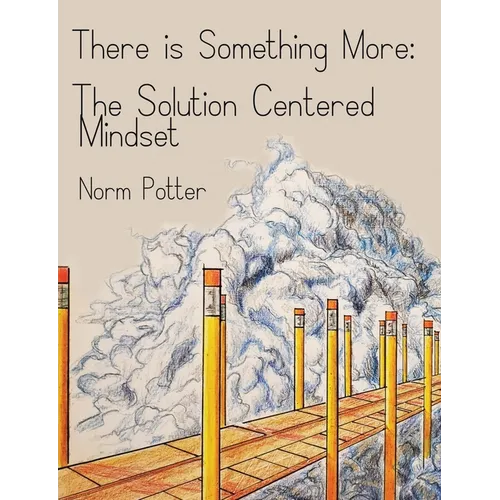 The Solution Centered Mindset