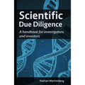 Scientific due diligence: A handbook for investigators and investors
