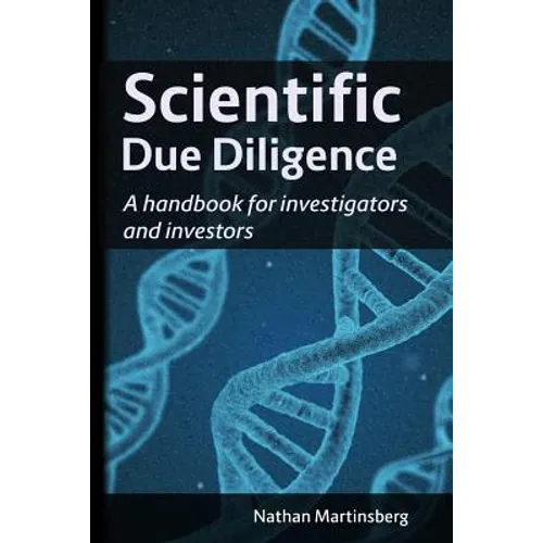 Scientific due diligence: A handbook for investigators and investors