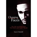 Changing Faces: The Life and Mind of the ''Get Down and Count'' Bandit