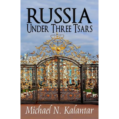 Russia Under Three Tsars