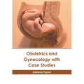 Obstetrics and Gynecology with Case Studies