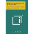 Life and Adventures of L. D. Lafferty: Being a True Biography of One of the Most Remarkable Men of the Great Southwest (1875)
