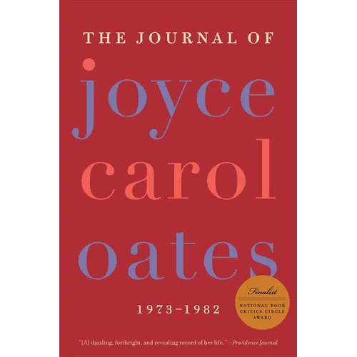 The Journal of Joyce Carol Oates: 1973-1982
