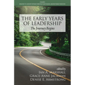 The Early Years of Leadership: The Journey Begins